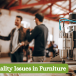 _Main Quality Issues in Furniture How to Solve with LookOver QMS Software