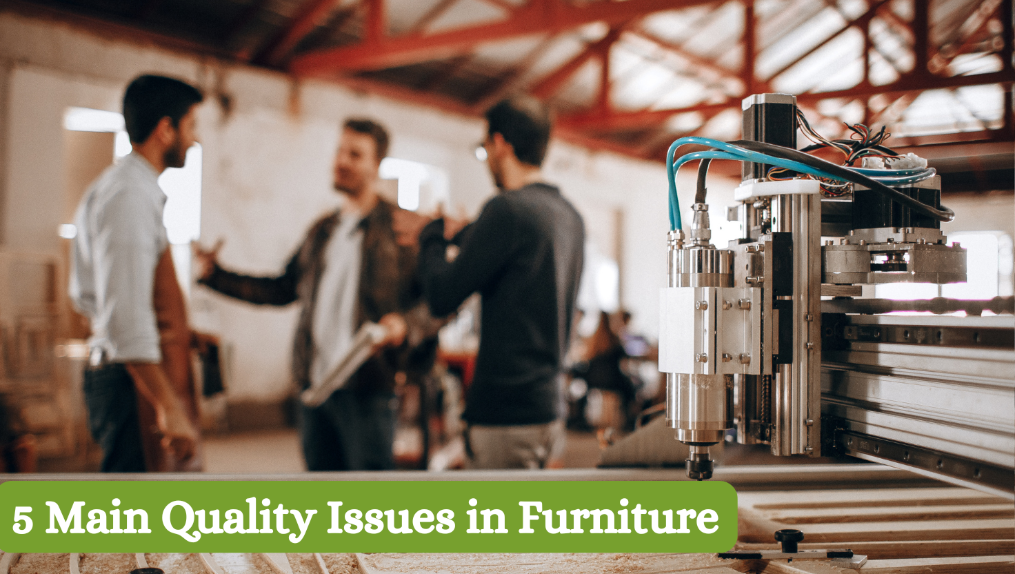 _Main Quality Issues in Furniture How to Solve with LookOver QMS Software