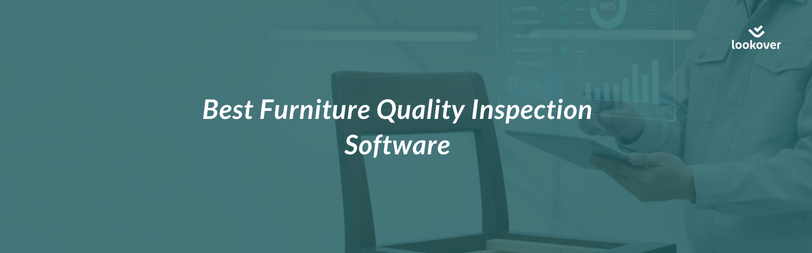 furniture-quality-inspection-software-banner (1) furniture quality inspection software in manufacturing factory