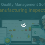 manufacturing quality management software dashboard with offline inspection features